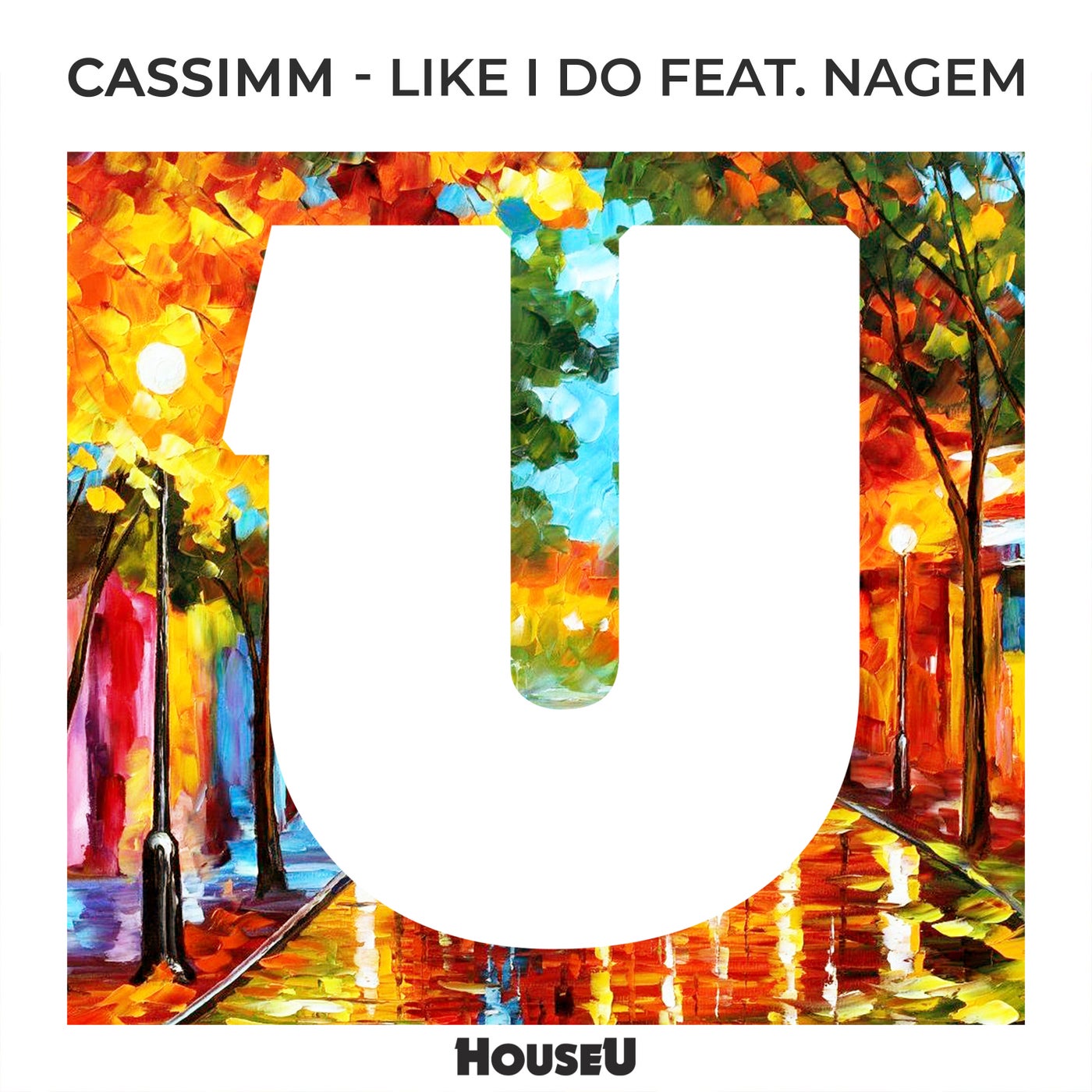 CASSIMM, NaGem - Like I Do (feat. NaGem) [HOUSEU151]